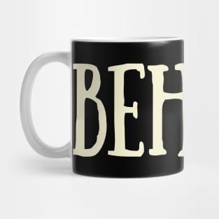 Behave Typography Inspirational Word Retro White Mug